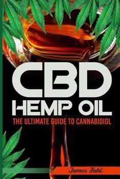 Paperback CBD Hemp Oil: The Essential Guide to CBD Oil, Hemp Oil and Cannabis Medicine (How to Extract, Medical Marijuana, Improve Health, Red Book