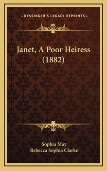 Janet, a Poor Heiress - Book #5 of the Quinnebasset Girls