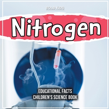Paperback Nitrogen Educational Facts Children's Science Book