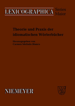 Paperback Theorie Und PRAXIS Der Idiomatischen Wörterbücher [German] Book