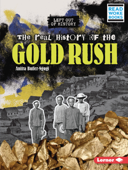Paperback The Real History of the Gold Rush Book