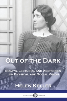 Paperback Out of the Dark: Essays, Lectures, and Addresses on Physical and Social Vision Book