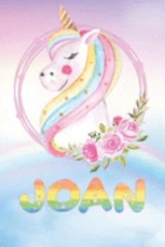 Joan: Joan's Unicorn Personal Custom Named Diary Planner Perpetual Calander Notebook Journal 6x9 Personalized Customized Gift For Someone Who's Surname is Joan Or First Name Is Joan