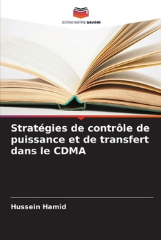 Stratégies de contrôle de puissance et de transfert dans le CDMA (French Edition)