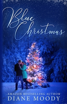 Blue Christmas - Book #1 of the Moody Blue