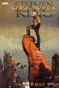 The Dark Tower: The Gunslinger - The Man in Black - Book #10 of the Stephen King's The Dark Tower
