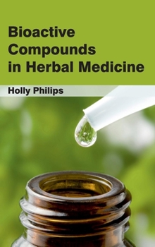 Hardcover Bioactive Compounds in Herbal Medicine Book