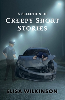 Paperback A Selection of Creepy Short Stories Book