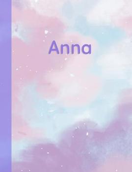 Paperback Anna: Personalized Composition Notebook - College Ruled (Lined) Exercise Book for School Notes, Assignments, Homework, Essay Book