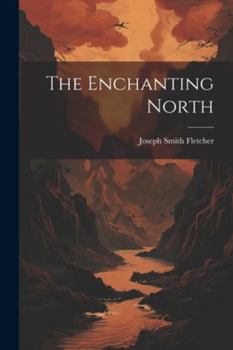 Paperback The Enchanting North Book