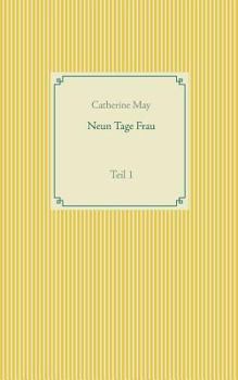Paperback Neun Tage Frau: Teil 1 [German] Book