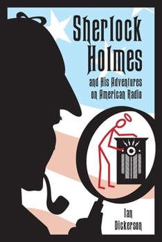 Paperback Sherlock Holmes and his Adventures on American Radio Book