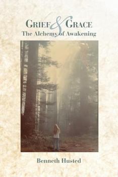 Paperback Grief & Grace: The Alchemy of Awakening Book