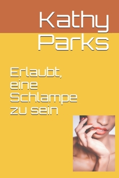 Paperback Erlaubt, eine Schlampe zu sein [German] Book
