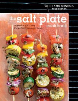 Hardcover The Salt Plate Cookbook: Recipes for Quick, Easy, and Perfectly Seasoned Meals Book
