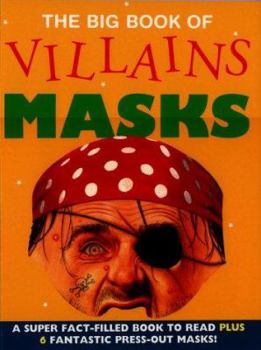 Paperback The Big Book of Villains Masks [With 6 Masks] Book