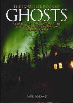 Hardcover The Complete Book of Ghosts Book