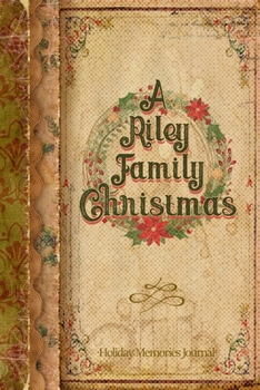 Paperback A Riley Family Christmas: Holiday Memories Journal Book