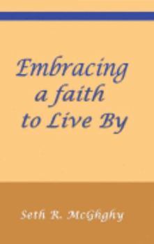 Paperback Embracing A Faith To Live By Book