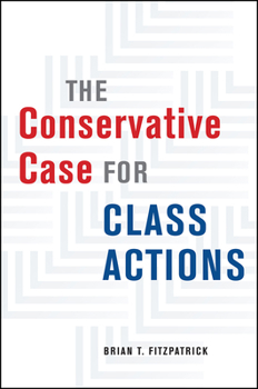 Hardcover The Conservative Case for Class Actions Book