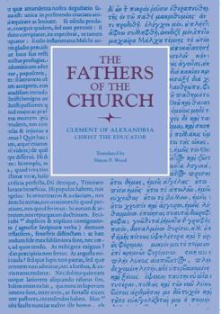 Christ the Educator (Fathers of the Church) - Book #2 of the Trilogy