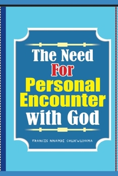 Paperback The need for personal encounter with God Book
