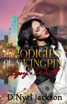 Paperback Prodigies of A Kingpin: Legacy's Wrath Book