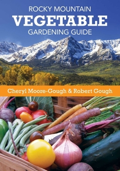 Paperback Rocky Mountain Vegetable Gardening Guide Book