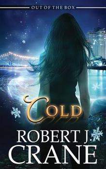 Cold - Book #34 of the Girl in the Box/Out of the Box Universe