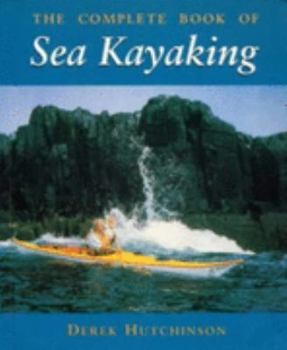 Paperback The Complete Book of Sea Kayaking (Other Sports) Book