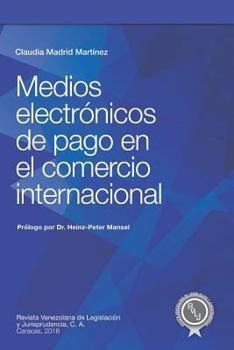 Paperback Medios electrónicos de pago en el comercio internacional [Spanish] Book