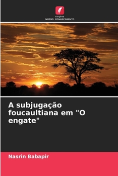 Paperback A subjugação foucaultiana em "O engate" [Portuguese] Book