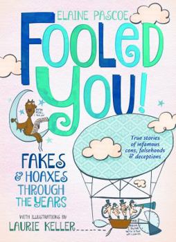 Paperback Fooled You!: Fakes and Hoaxes Through the Years Book