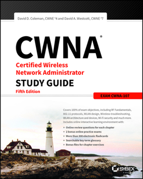 Paperback Cwna Certified Wireless Network Administrator Study Guide: Exam Cwna-107 Book