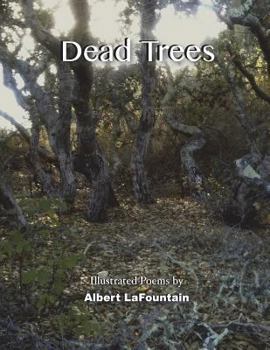 Paperback Dead Trees: Illustrated Poems Book