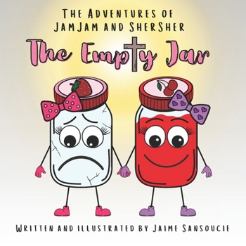 Paperback The Adventures of JamJam and SherSher: The Empty Jar Book