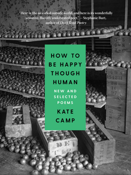 Paperback How to Be Happy Though Human: New and Selected Poems Book
