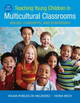 Paperback Teaching Young Children in Multicultural Classrooms: Issues, Concepts, and Strategies Book