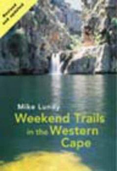 Paperback Weekend Trails in the Western Cape Book