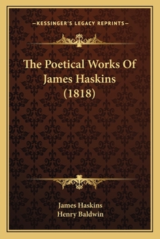 Paperback The Poetical Works Of James Haskins (1818) Book