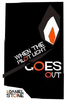 Paperback When the Pilot Light Goes Out Book