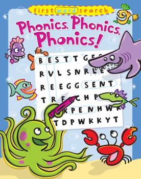 Paperback First Word Search: Phonics, Phonics, Phonics! (First Word Search Series) Book