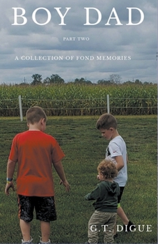 Paperback Boy Dad: A Collection of Fond Memories Part 2 Book