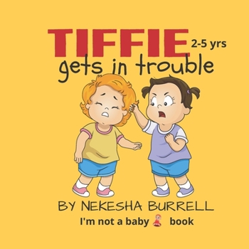 Paperback Tiffie Gets In Trouble Book