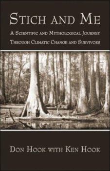 Paperback Stich and Me: A Scientific and Mythological Journey Through Climatic Change and Survivors Book