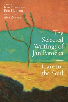 Hardcover The Selected Writings of Jan Patocka: Care for the Soul Book