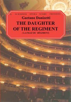 Paperback The Daughter of the Regiment (La Fille Du Regiment): Vocal Score Book