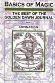 Paperback Basics of Magic, Book 1: The Best of the Golden Dawn Journal: Divination Book