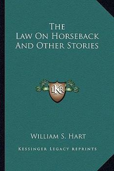 Paperback The Law On Horseback And Other Stories Book