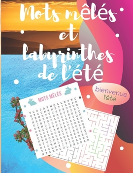 Paperback mots mêlés et labyrinthes de l'été: bienvenue l'été [French] Book